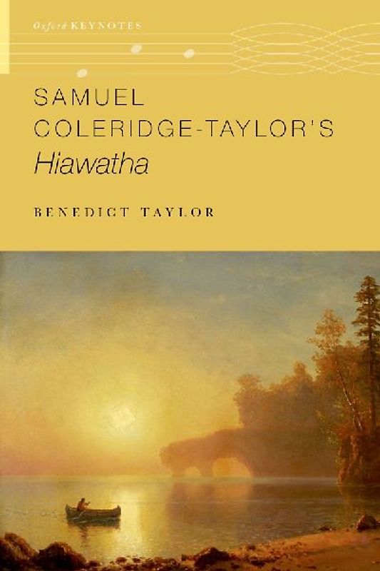 Samuel Coleridge-Taylor's Hiawatha
