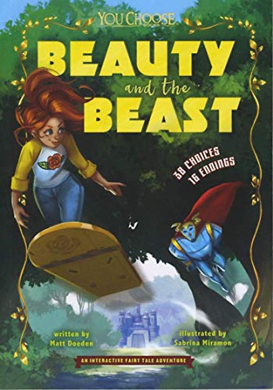Beauty and the Beast: An Interactive Fairy Tale Adventure (You Choose: Fractured Fairy Tales)