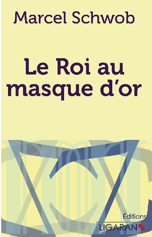 Le Roi au masque d'or