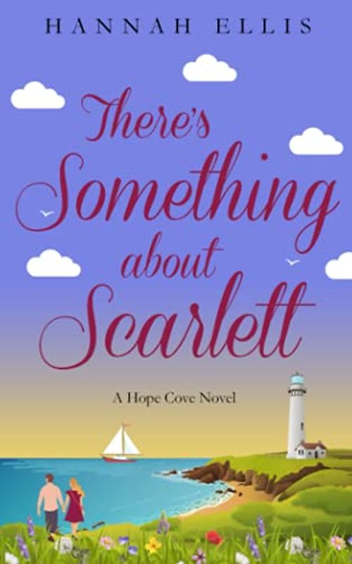 There's Something about Scarlett (Hope Cove, Band 8)