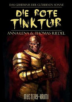 Ein Fall für Blake &amp; McGinnis / Die rote Tinktur