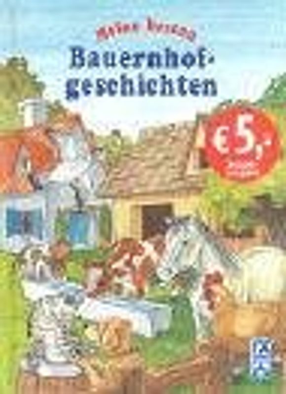 Meine besten Bauernhofgeschichten