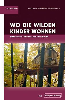 Wo die wilden Kinder wohnen