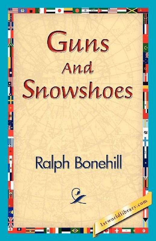 Guns and Snowshoes