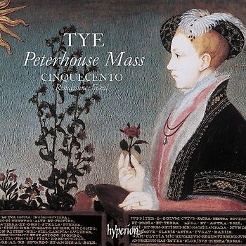 Tye: The Peterhouse Mass & Other Works