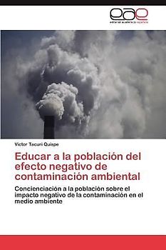 Educar a la población del efecto negativo de contaminación ambiental