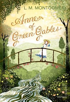 Anne of Green Gables (Vintage Classics) - Montgomery, L.M.