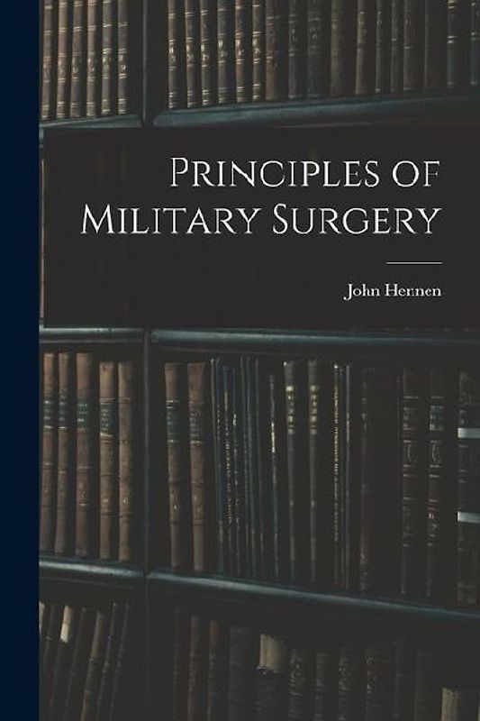 Principles of Military Surgery