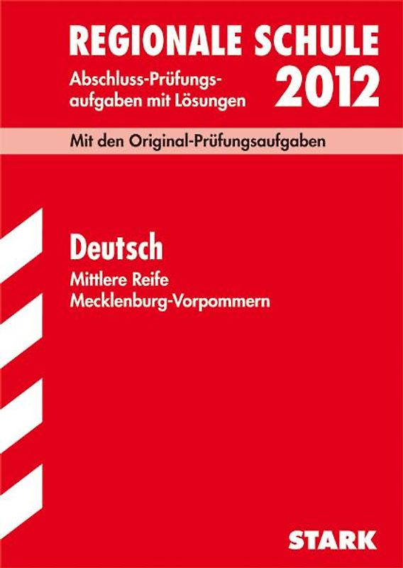 Abschlussprüfung Reg. Schule Mecklenburg-Vorpommern - Deutsch. Mecklenburg-Vorpommern