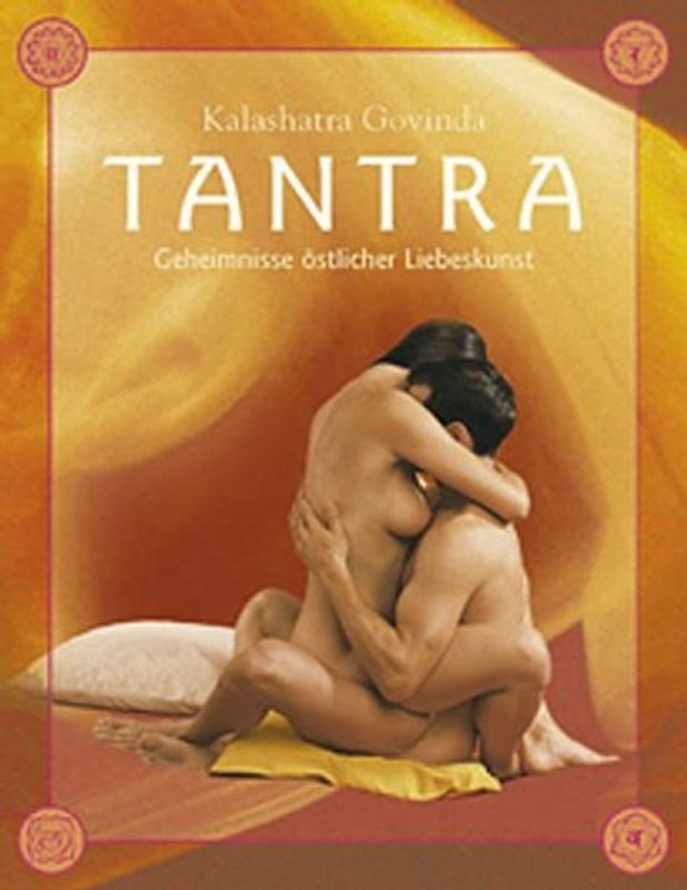 Tantra - die hohe Schule der Sexualiät