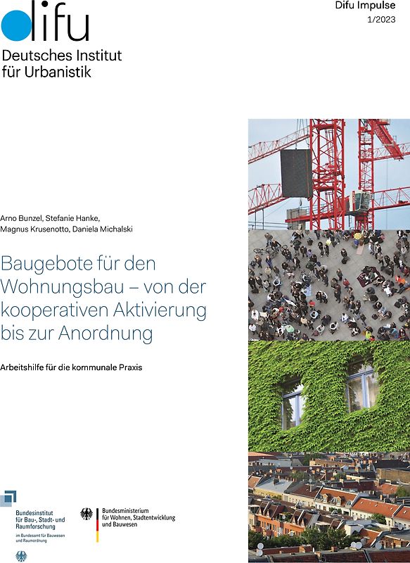 Baugebote für den Wohnungsbau - von der kooperativen Aktivierung bis zur Anordnung
