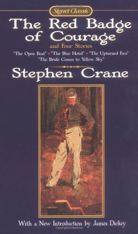 The Red Badge of Courage: And Four Stories - Stephen Crane [Signet Classics]