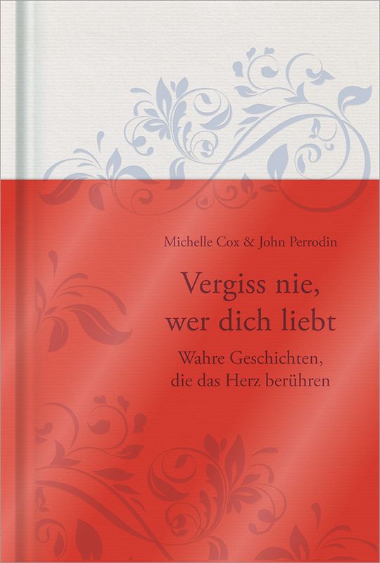 Vergiss nie, wer dich liebt