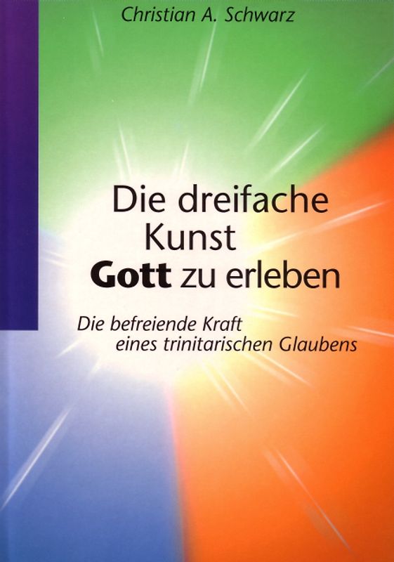 Die dreifache Kunst Gott zu erleben