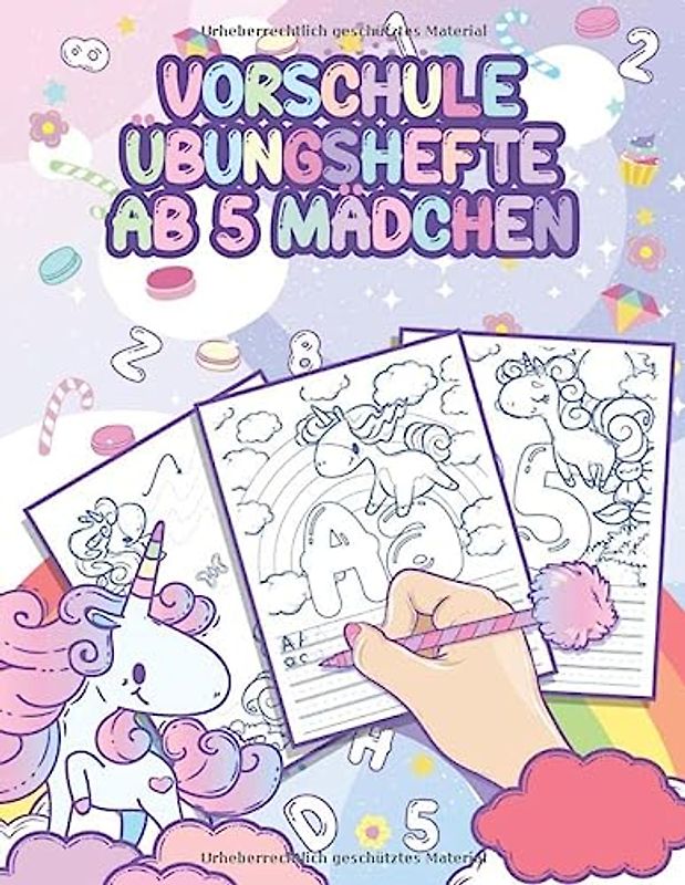 Vorschule Übungshefte ab 5 Mädchen: Einhorn Vorschulbuch, Buchstaben und Zahlen schreiben lernen - Schwungübungen, ideale Geschenkidee für Mädchen (Schreiben Lernen Serie)