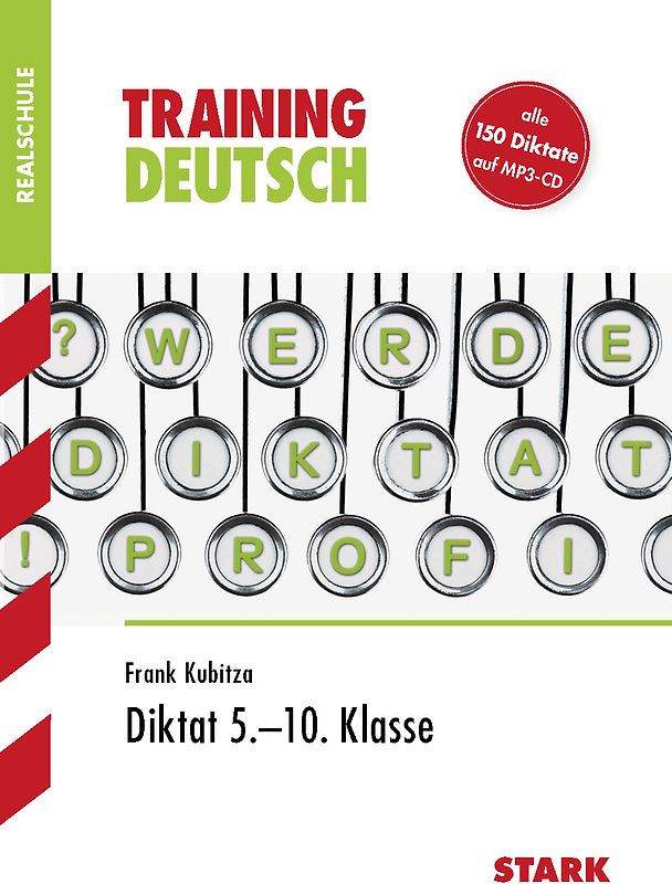 STARK Training Realschule - Deutsch Diktat 5.-10. Klasse