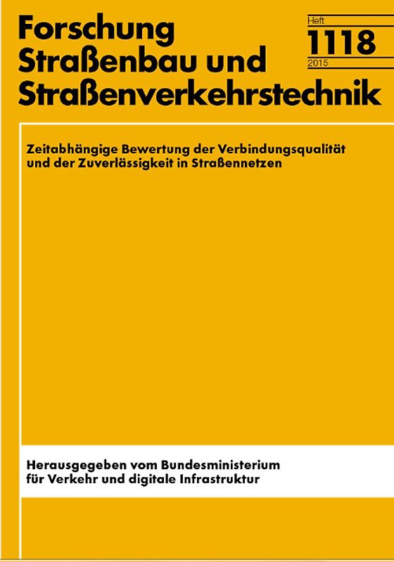 Zeitabhängige Bewertung der Verbindungsqualität und der Zuverlässigleit in Straßennetzen