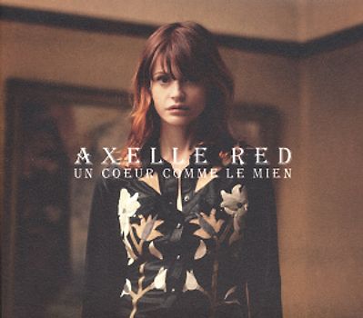 Axelle Red - Un Coeur Comme le Mien