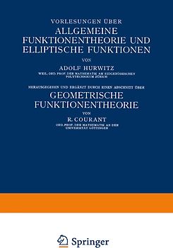 Vorlesungen über Allgemeine Funktionentheorie und Elliptische Funktionen