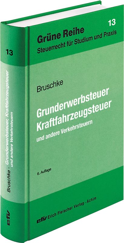 Grunderwerbsteuer, Kraftfahrzeugsteuer und andere Verkehrsteuern