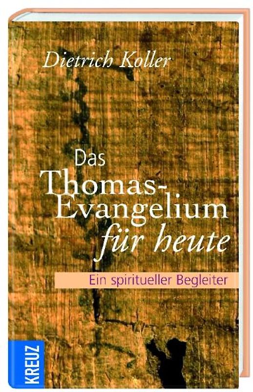 Das Thomasevangelium für heute