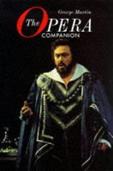 The Opera Companion - Martin, George W.