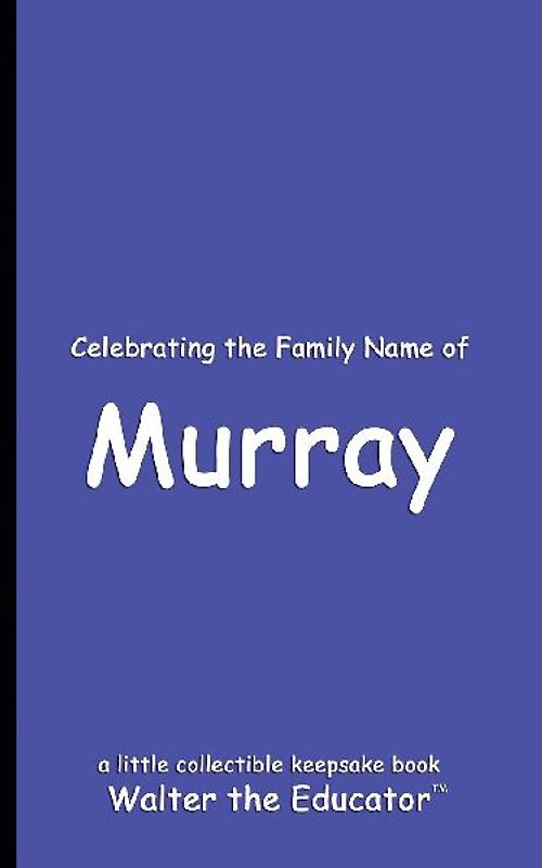 Celebrating the Family Name of Murray