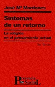 Síntomas de un retorno : la religión en el pensamiento actual