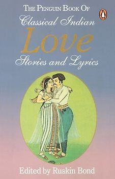 Penguin Book of Classical Indian Love Stories and Lyrics