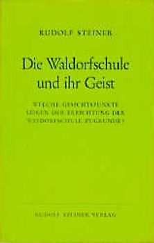 Die Waldorfschule und ihr Geist