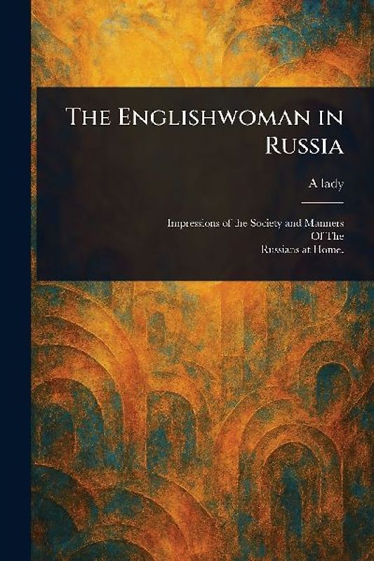 The Englishwoman in Russia