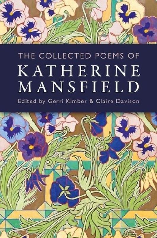 The Collected Poems of Katherine Mansfield