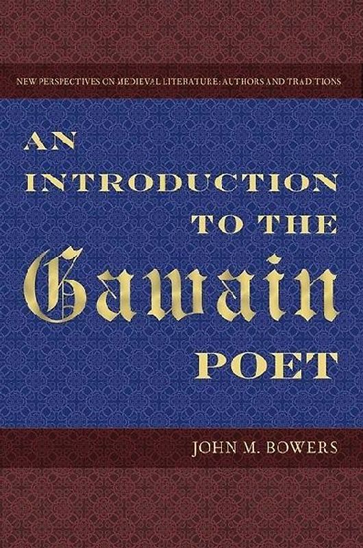 An Introduction to the Gawain Poet