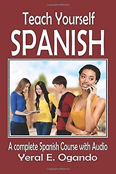 Teach Yourself Spanish: A complete Spanish course with Audio