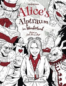 Alice's Alptraum im Wunderland: Malbuch für Erwachsene (Horror, Halloween)