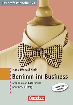 Das professionelle 1 x 1 / Benimm im Business