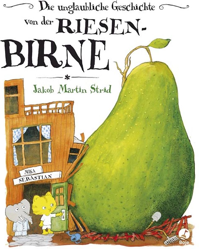 Die unglaubliche Geschichte von der Riesenbirne