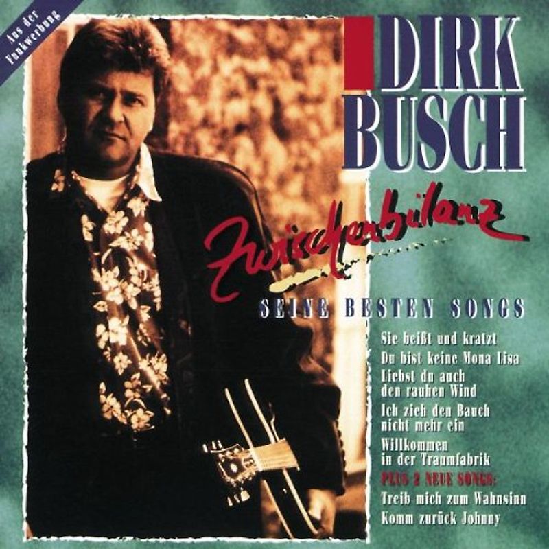 Dirk Busch - Zwischenbilanz.-Seine Besten Songs