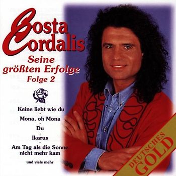 Costa Cordalis - Seine Grossten Erfolge Vol.2