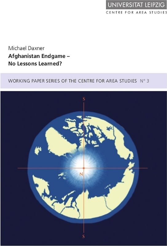 Afghanistan Endgame – No Lessons Learned?