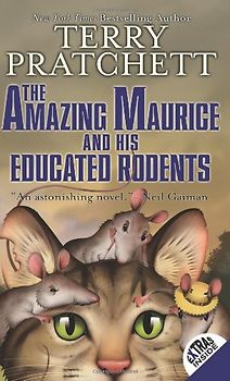 The Amazing Maurice and His Educated Rodents (Discworld) - Terry Pratchett