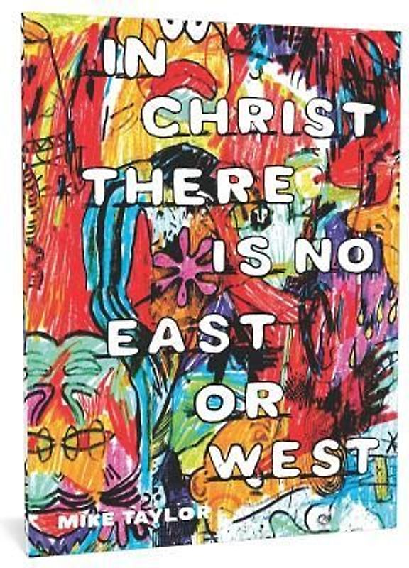 In Christ There Is No East or West