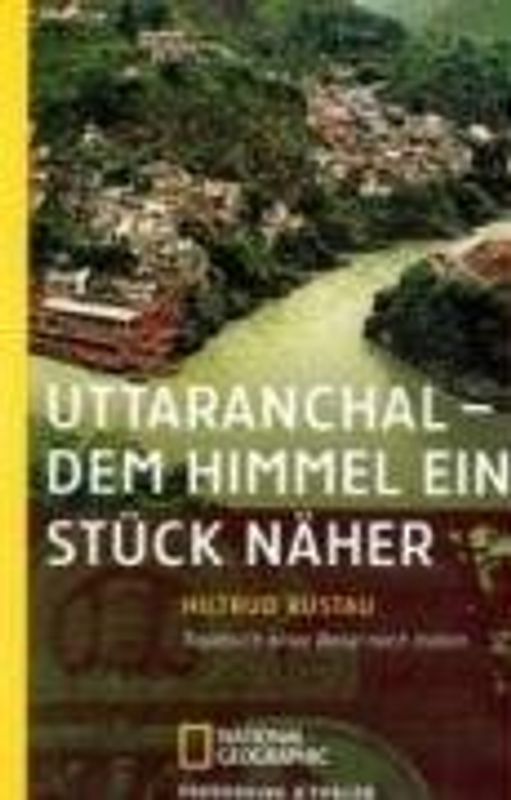 Uttaranchal - Dem Himmel ein Stück näher