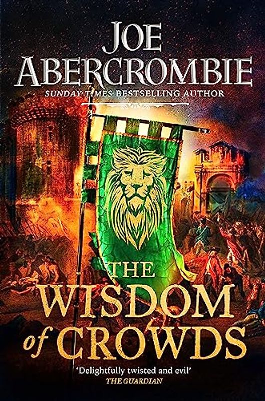 The Wisdom of Crowds: Book Three: The Riotous Conclusion to The Age of Madness