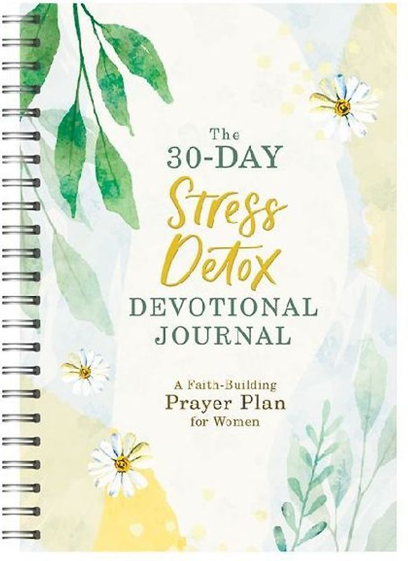 The 30-Day Stress Detox Devotional Journal