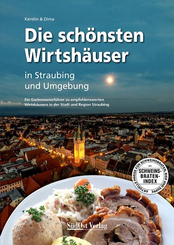 Die schönsten Wirtshäuser in Straubing und Umgebung