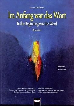 Im Anfang war das Wort. Chorpartitur & Orgel