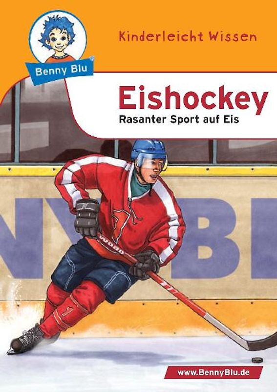 Benny Blu - Eishockey. Rasanter Sport auf Eis