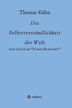 Die Selbstverständlichkeit der Welt