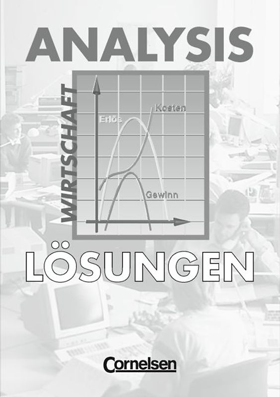 Analysis. Wirtschaft / Lösungen zum Schülerbuch
